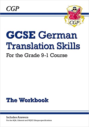GCSE German Translation Skills Workbook: includes Answers (For exams in 2024 and 2025) (CGP GCSE German)